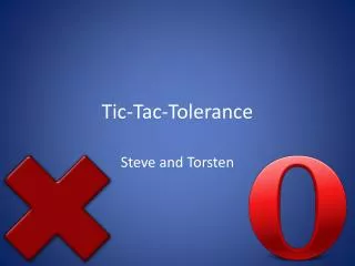 Tic-Tac-Tolerance