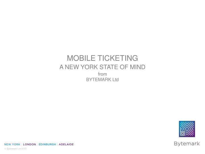mobile ticketing a new york state of mind from bytemark ltd