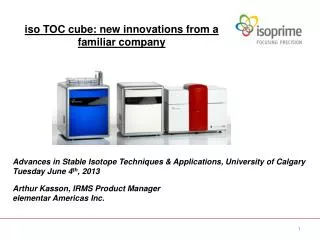 iso TOC cube: new innovations from a familiar company