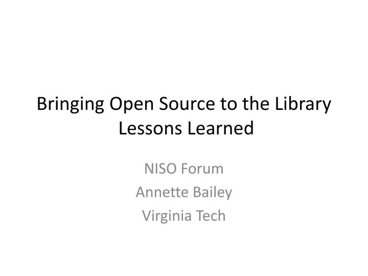 bringing open source to the library lessons learned