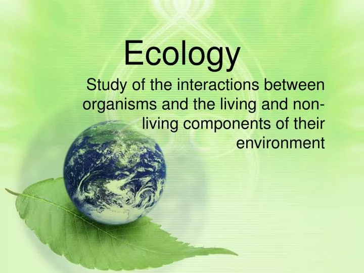 ecology