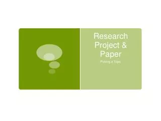 Research Project &amp; Paper