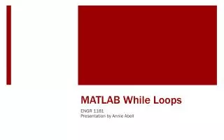 MATLAB While Loops