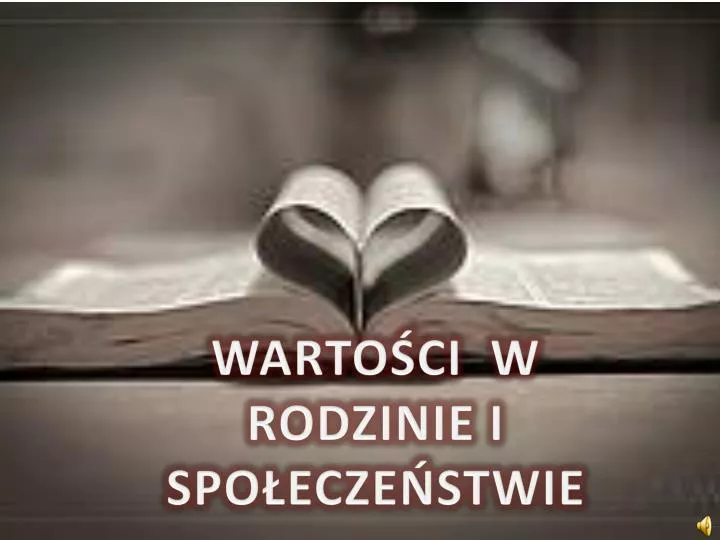 Ppt WartoŚci W Rodzinie I SpoŁeczeŃstwie Powerpoint Presentation Free Download Id 2140470