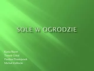 sole w ogrodzie