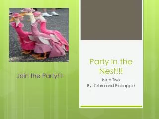 Party in the Nest!!!