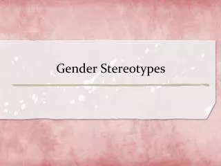 Gender Stereotypes