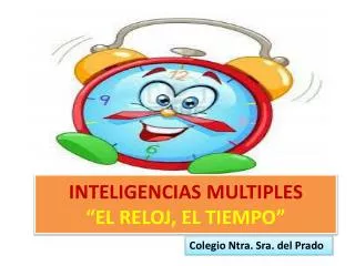 inteligencias multiples el reloj el tiempo