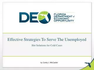 Effective Strategies To Serve The Unemployed Hot Solutions for Cold Cases