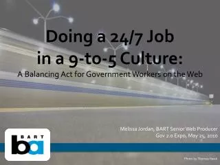 Doing a 24/7 Job in a 9-to-5 Culture: A Balancing Act for Government Workers on the Web