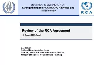 Review of the RCA Agreement
