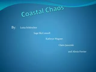 Coastal Chaos