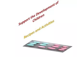 Support the Development of Children