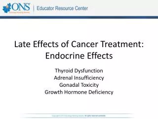 Late Effects of Cancer Treatment: Endocrine Effects