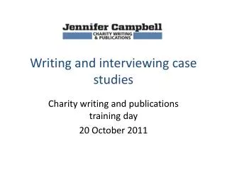 Writing and interviewing case studies
