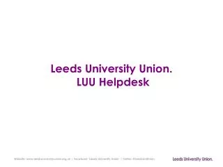 Leeds University Union. LUU Helpdesk