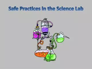 Safe Practices in the Science Lab