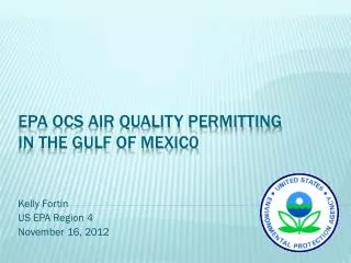 EPA OCS Air Quality Permitting in the Gulf of Mexic0