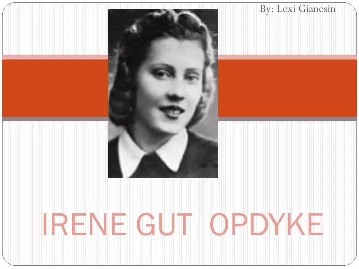 irene gut opdyke