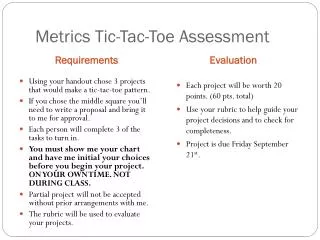 Metrics Tic- Tac -Toe Assessment
