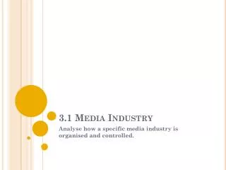 3.1 Media Industry