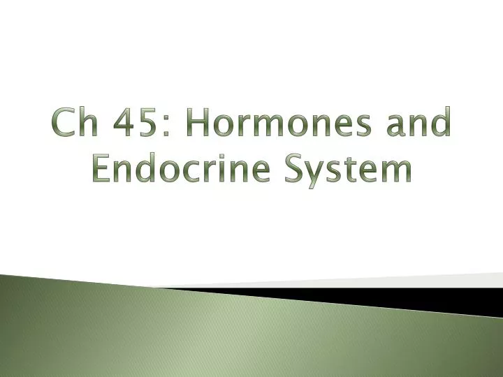 ch 45 hormones and endocrine system