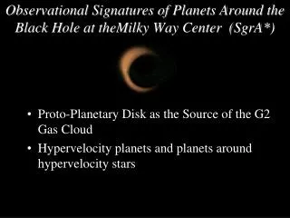 Observational Signatures of Planets Around the Black Hole at theMilky Way Center ( SgrA *)