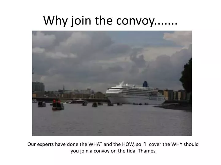 why join the convoy