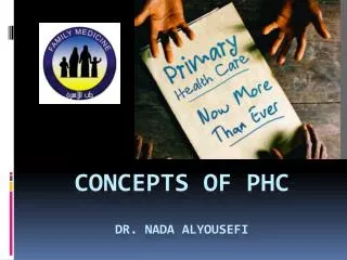 Concepts of PHC Dr. Nada AlYousefi