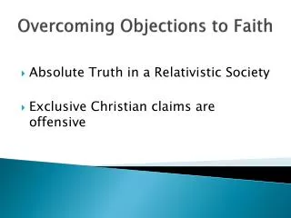 Overcoming Objections to Faith