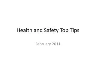 Health and Safety Top Tips