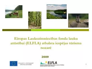 Eiropas Lauksaimniecības fonda lauku attīstībai (ELFLA) atbalsta iespējas tūrisma nozarē