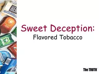 Sweet Deception: Flavored Tobacco