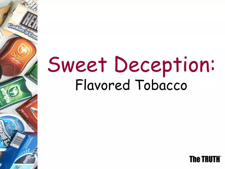 sweet deception flavored tobacco