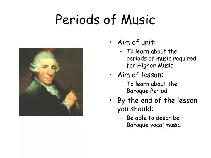 periods of music