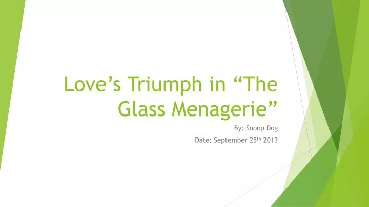 love s triumph in the glass menagerie