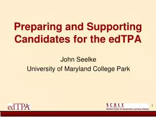 Preparing and Supporting Candidates for the edTPA
