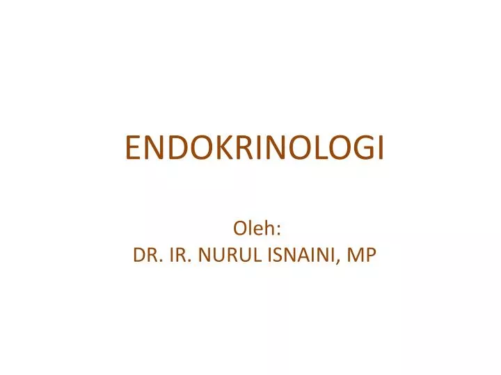 endokrinologi oleh dr ir nurul isnaini mp