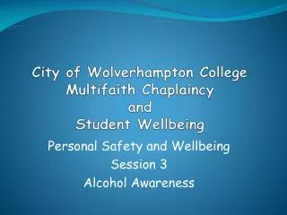 City of Wolverhampton College Multifaith Chaplaincy and Student Wellbeing