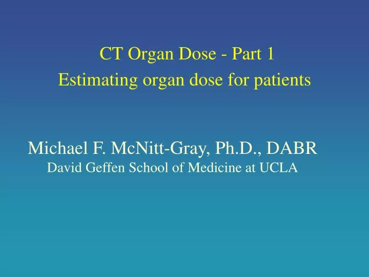 ct organ dose part 1 estimating organ dose for patients