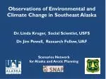Observing Environmental and Climate Change in Southeast Alaska: Insights from Indigenous Knowledge - slide 1