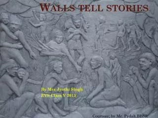 Walls tell stories
