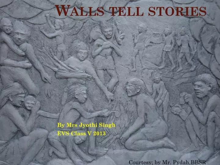 walls tell stories