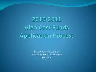 2010-2011 High Cost Funds Application Process