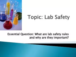 Topic: Lab Safety