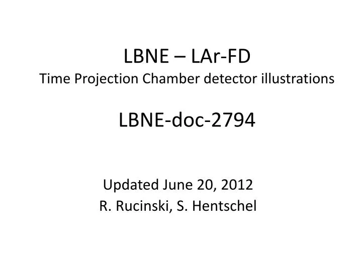lbne lar fd time projection chamber detector illustrations lbne doc 2794