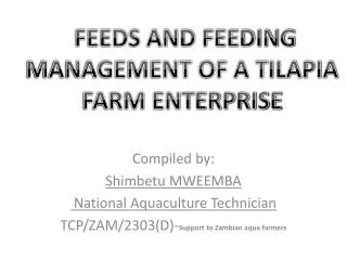 Compiled by: Shimbetu MWEEMBA National Aquaculture Technician