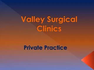 Valley Surgical Clinics