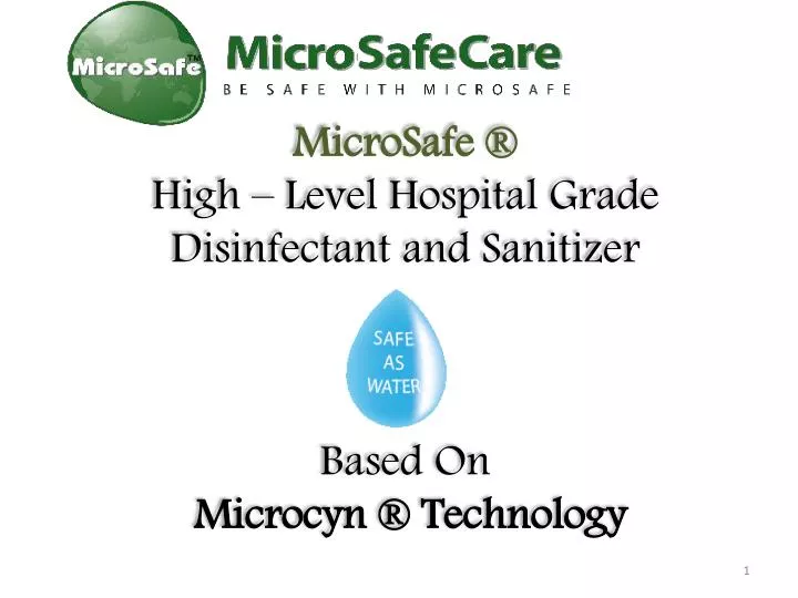 microsafe high level hospital grade disinfectant and sanitizer based on microcyn technology