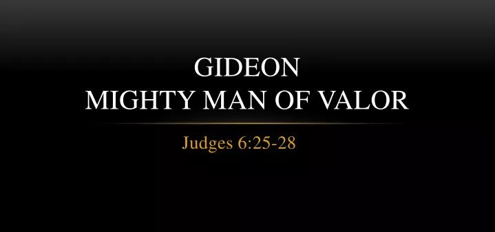 gideon mighty man of valor
